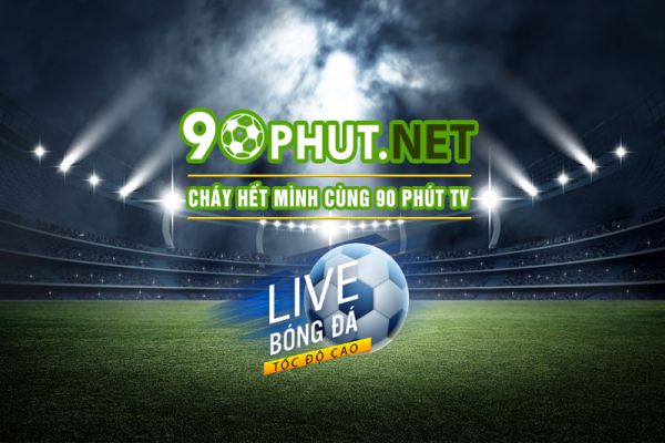 Đánh giá kênh trực tiếp bóng đá 90Phut TV
